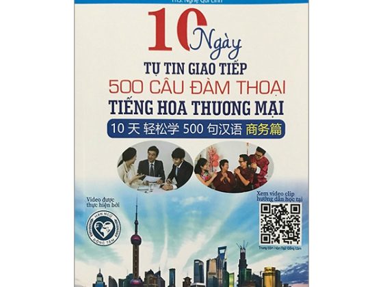 10 Ngày Tự Tin Giao Tiếp 500 Câu Đàm Thoại Tiếng Hoa Thương Mại PDF