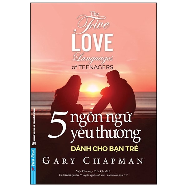 5 Ngôn Ngữ Yêu Thương Dành Cho Bạn Trẻ - The Five Love Languages Of Teenagers PDF 5 Ngôn Ngữ Yêu Thương Dành Cho Bạn Trẻ - The Five Love Languages Of Teenagers PDF