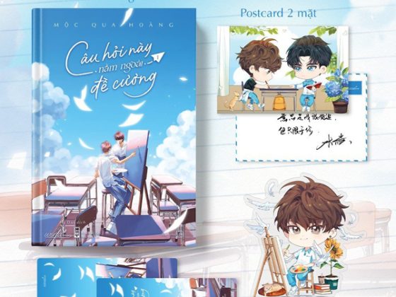 Câu Hỏi Này Nằm Ngoài Đề Cương - Tập 1 - Bìa CứngBo Góc Postcard In Lời Nhắn Và Chữ Kí Tác Giả - Standee Chibi PDF