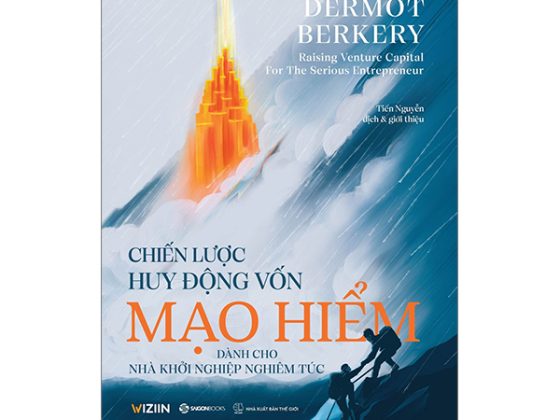 Chiến Lược Huy Động Vốn Mạo Hiểm - Dành Cho Nhà Khởi Nghiệp Nghiêm Túc PDF