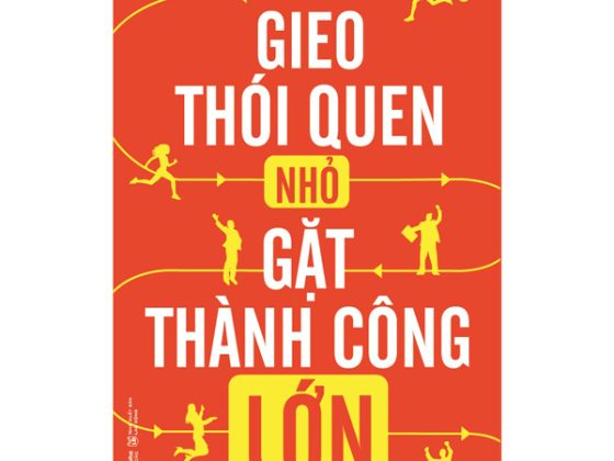 Gieo Thói Quen Nhỏ Gặt Thành Công Lớn PDF