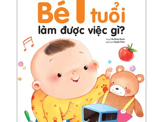 Hiểu Từng Tuổi Con: Bé 1 Tuổi Làm Được Việc Gì? PDF