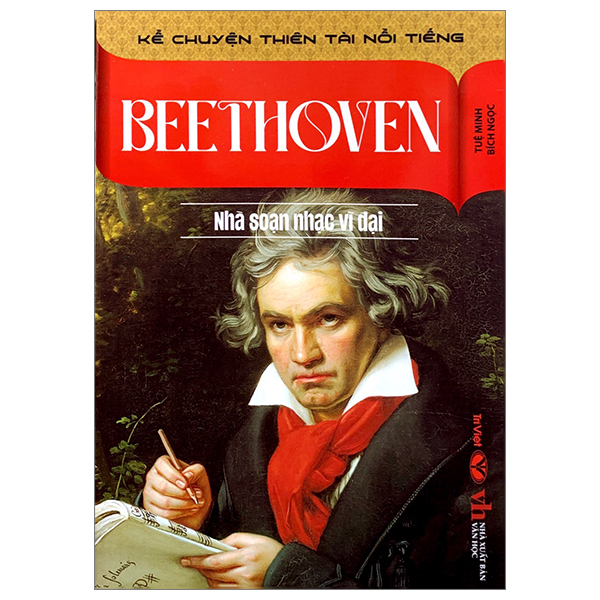 Kể Chuyện Thiên Tài Nổi Tiếng - Beethoven - Nhà Soạn Nhạc Vĩ Đại PDF