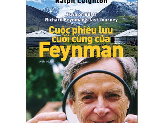 Khoa Học Và Khám Phá - Cuộc Phiêu Lưu Cuối Cùng Của Feynman Tái bản 2023 PDF