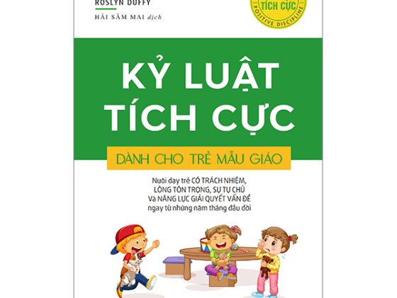 Kỷ Luật Tích Cực Dành Cho Trẻ Mẫu Giáo PDF