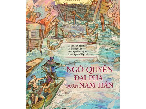 Lịch Sử Việt Nam Bằng Tranh - Ngô Quyền Đại Phá Quân Nam Hán Bản Màu PDF