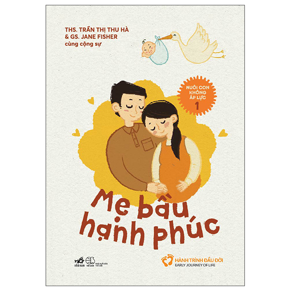 Nuôi Con Không Áp Lực - Cuốn 1 - Mẹ Bầu Hạnh Phúc PDF Nuôi Con Không Áp Lực - Cuốn 1 - Mẹ Bầu Hạnh Phúc PDF