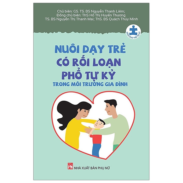 Nuôi Dạy Trẻ Có Rối Loạn Phổ Tự Kỷ Trong Môi Trường Gia Đình Tái bản 2023 PDF Nuôi Dạy Trẻ Có Rối Loạn Phổ Tự Kỷ Trong Môi Trường Gia Đình Tái bản 2023 PDF