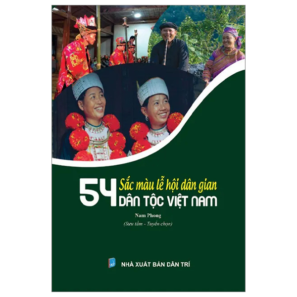 Sắc Màu Lễ Hội Dân Gian 54 Dân Tộc Việt Nam PDF Sắc Màu Lễ Hội Dân Gian 54 Dân Tộc Việt Nam PDF