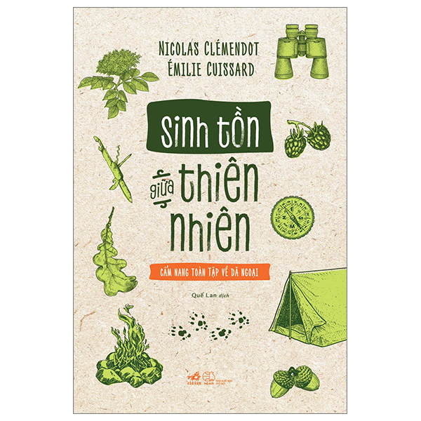 Sinh Tồn Giữa Thiên Nhiên Cẩm Nang Toàn Tập Về Dã Ngoại PDF Sinh Tồn Giữa Thiên Nhiên Cẩm Nang Toàn Tập Về Dã Ngoại PDF