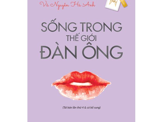 Sống Trong Thế Giới Đàn Ông Lần Thứ 4 & Có Bổ Sung PDF
