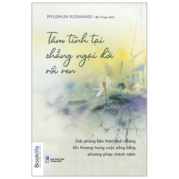 Tâm Tĩnh Tại Chẳng Ngại Đời Rối Ren PDF Tâm Tĩnh Tại Chẳng Ngại Đời Rối Ren PDF