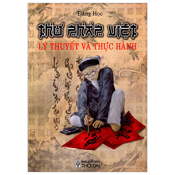 Thư Pháp Việt - Lý Thuyết Và Thực Hành PDF Thư Pháp Việt - Lý Thuyết Và Thực Hành PDF