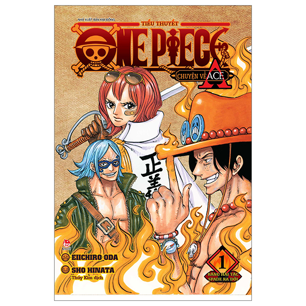 Tiểu Thuyết One Piece - Chuyện Về Ace - Tập 1 - Băng Hải Tặc Spade Ra Đời PDF