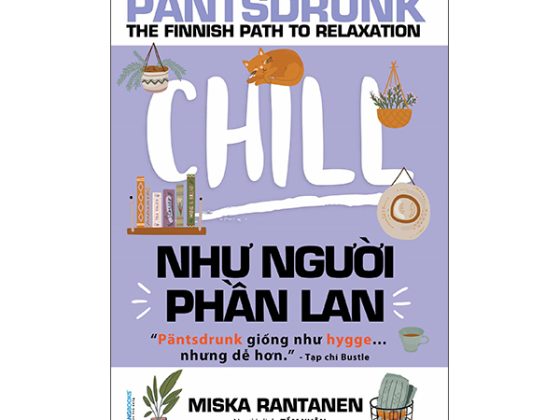 Triết Lý Sống Pantsdrunk - Chill Như Người Phần Lan PDF