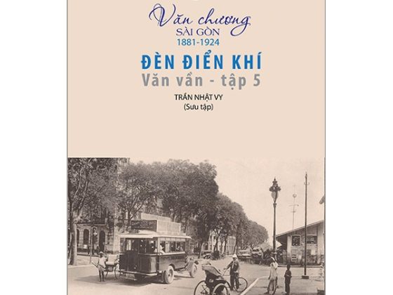 Văn Chương Sài Gòn 1881 - 1924 - Tập 5: Đèn Điển Khí - Văn Vần PDF