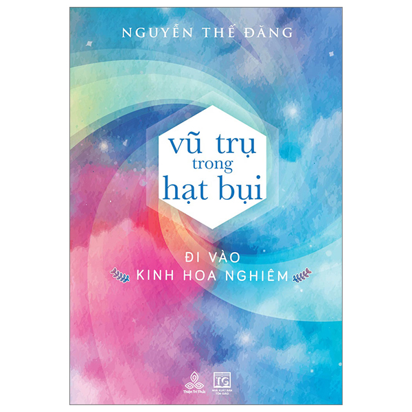 Vũ Trụ Trong Hạt Bụi - Đi Vào Kinh Hoa Nghiêm PDF Vũ Trụ Trong Hạt Bụi - Đi Vào Kinh Hoa Nghiêm PDF