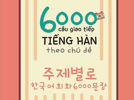 6000 Câu Giao Tiếp Tiếng Hàn Theo Chủ Đề PDF