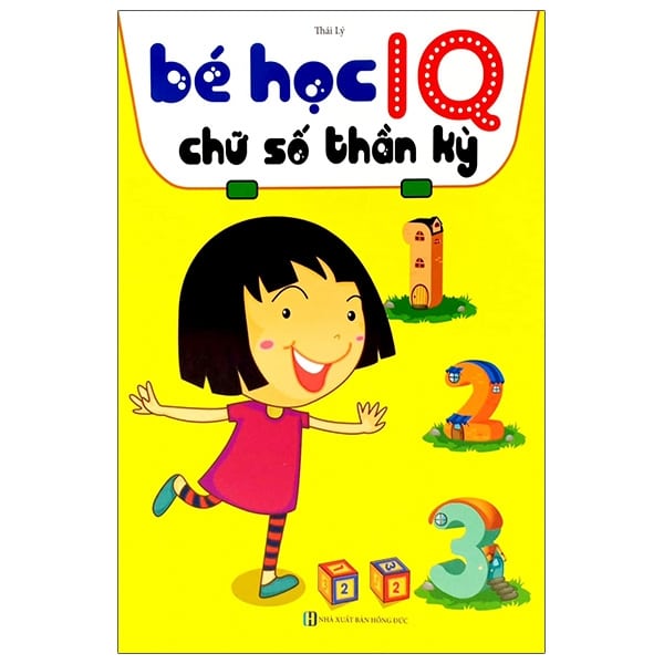 Bé Học IQ - Chữ Số Thần Kỳ 2018 PDF Bé Học IQ - Chữ Số Thần Kỳ 2018 PDF
