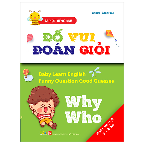Bé Học Tiếng Anh - Đố Vui Đoán Giỏi: Why Who Dành Cho Trẻ Từ 3-4 Tuổi PDF Bé Học Tiếng Anh - Đố Vui Đoán Giỏi: Why Who Dành Cho Trẻ Từ 3-4 Tuổi PDF