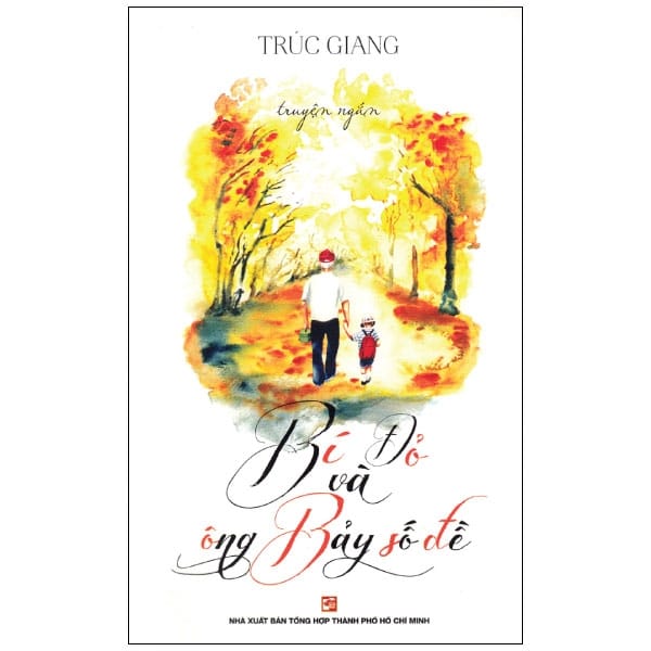 Bí Đỏ Và Ông Bảy Số Đề PDF Bí Đỏ Và Ông Bảy Số Đề PDF