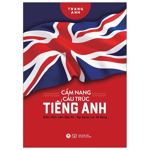 Cẩm Nang Cấu Trúc Tiếng Anh PDF Cẩm Nang Cấu Trúc Tiếng Anh PDF