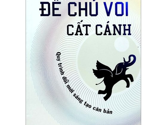 Để Chú Voi Cất Cánh - Quy Trình Đổi Mới Sáng Tạo Căn Bản PDF