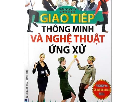 Giao Tiếp Thông Minh Và Nghệ Thuật Ứng Xử PDF