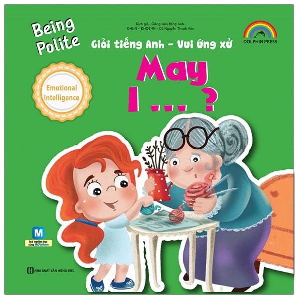Giỏi Tiếng Anh - Vui Ứng Xử - Being Polite - May I PDF Giỏi Tiếng Anh - Vui Ứng Xử - Being Polite - May I PDF