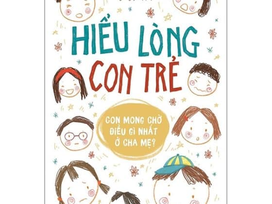 Hiểu Lòng Con Trẻ - Con Mong Điều Gì Nhất Ở Cha Mẹ? PDF