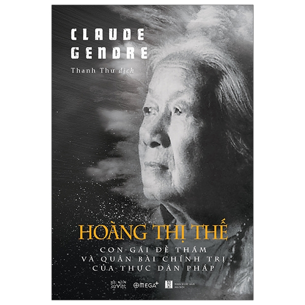 Hoàng Thị Thế - Con Gái Đề Thám Và Quân Bài Chính Trị Của Thực Dân Pháp PDF Hoàng Thị Thế - Con Gái Đề Thám Và Quân Bài Chính Trị Của Thực Dân Pháp PDF