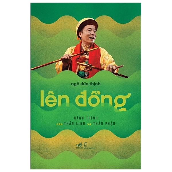 Lên Đồng - Hành Trình Của Thần Linh Và Thân Phận PDF Lên Đồng - Hành Trình Của Thần Linh Và Thân Phận PDF