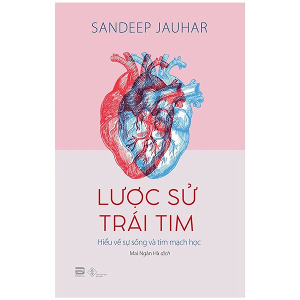 Lược Sử Trái Tim - Hiểu Về Sự Sống Và Tim Mạch Học PDF Lược Sử Trái Tim - Hiểu Về Sự Sống Và Tim Mạch Học PDF
