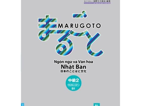 Marugoto - Ngôn Ngữ Và Văn Hóa Nhật Bản - Trung Cấp 2 - B1 PDF