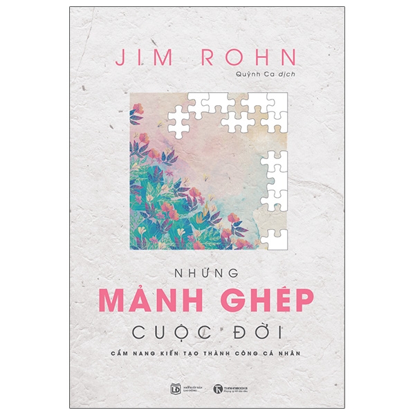 Những Mảnh Ghép Cuộc Đời - Cẩm Nang Kiến Tạo Thành Công Cá Nhân PDF Những Mảnh Ghép Cuộc Đời - Cẩm Nang Kiến Tạo Thành Công Cá Nhân PDF
