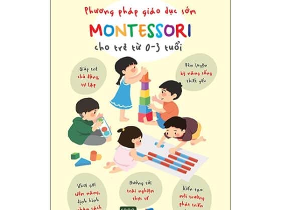 Phương Pháp Giáo Dục Sớm Montessori Cho Trẻ Từ 0 - 3 Tuổi PDF