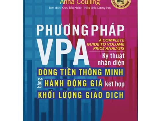 Phương Pháp VPA - Kỹ Thuật Nhận Diện Dòng Tiền Thông Minh Bằng Hành Động Giá Kết Hợp Khối Lượng Giao Dịch PDF