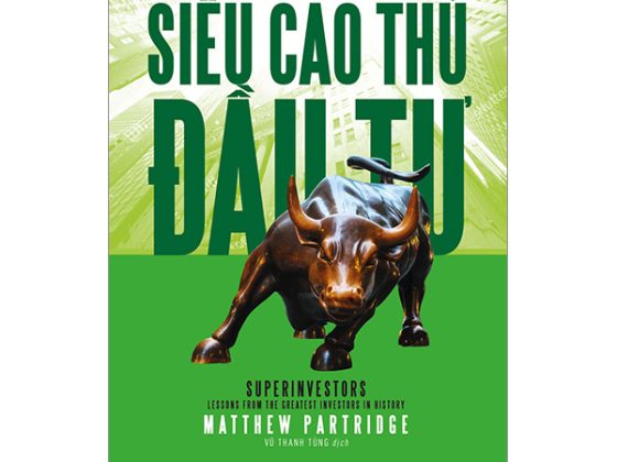 Siêu Cao Thủ Đầu Tư: Bài Học Từ 20 Nhà Đầu Tư Vĩ Đại Nhất Thế Giới PDF