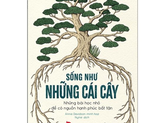 Sống Như Những Cái Cây - Những Bài Học Nhỏ Để Có Nguồn Hạnh Phúc Bất Tận PDF