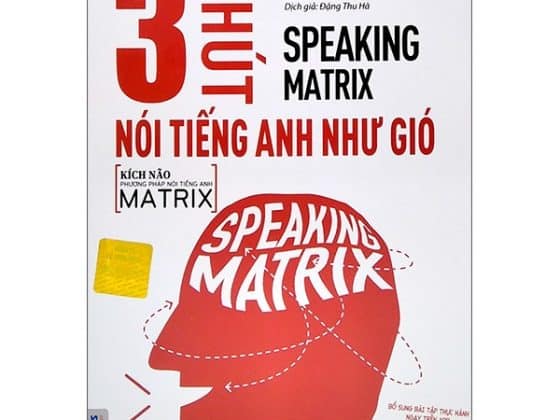 Speaking Matrix - 3 Phút Nói Tiếng Anh Như Gió PDF