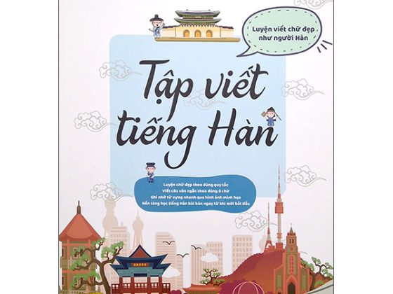 Tập Viết Tiếng Hàn - Luyện Viết Chữ Đẹp Như Người Hàn PDF