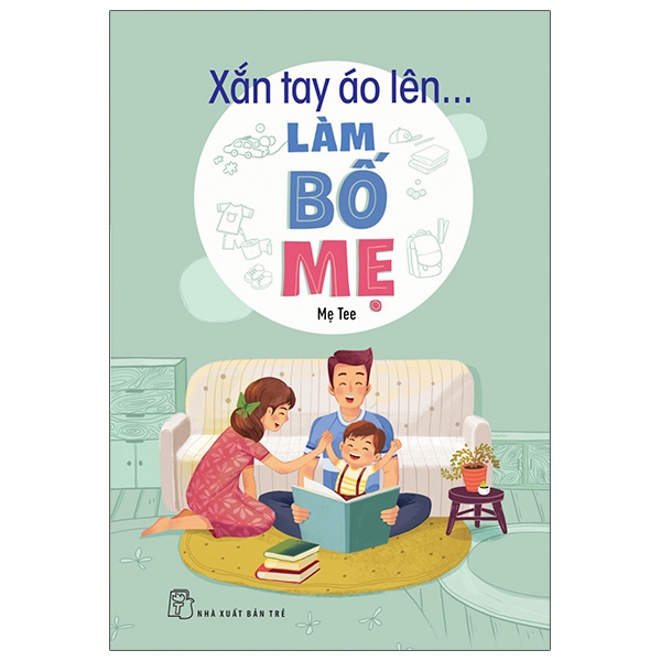 Xắn Tay Áo Lên... Làm Bố Mẹ PDF Xắn Tay Áo Lên... Làm Bố Mẹ PDF