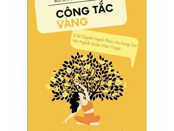 Công Tắc Vàng - 3 Bí Quyết Hạnh Phúc Và Sung Túc Với Nghề Giáo Viên Yoga PDF