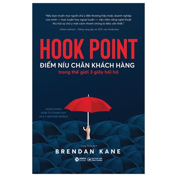 Hook Point - Điểm Níu Chân Khách Hàng Trong Thế Giới 3 Giây Hối Hả PDF