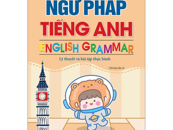 Ngữ Pháp Tiếng Anh - English Grammar - Lý Thuyết Và Bài Tập Thực Hành PDF