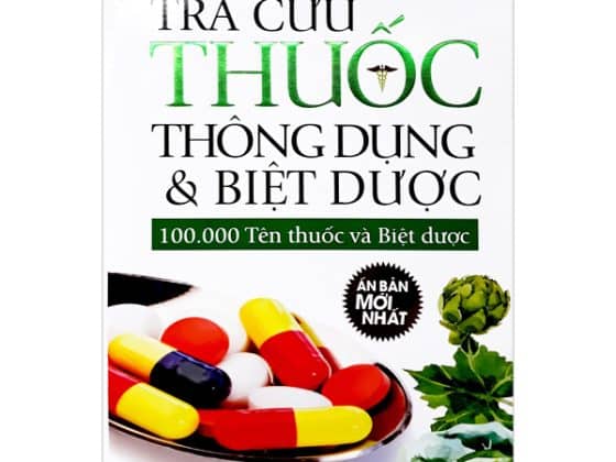 Tra Cứu Thuốc Thông Dụng & Biệt Dược - 100.000 Tên Thuốc Và Biệt Dược PDF