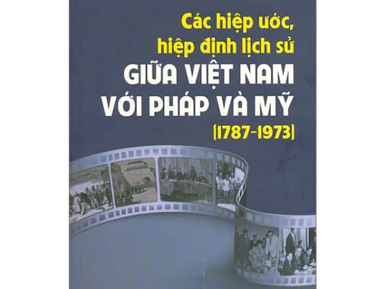 Các Hiệp Ước, Hiệp Định Lịch Sử Giữa Việt Nam Với Pháp Và Mỹ 1787 - 1973 PDF