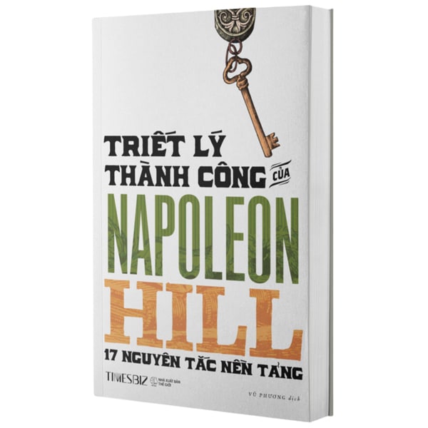 Triết Lý Thành Công Của Napoleon Hill - 17 Nguyên Tắc Nền Tảng PDF Triết Lý Thành Công Của Napoleon Hill - 17 Nguyên Tắc Nền Tảng PDF