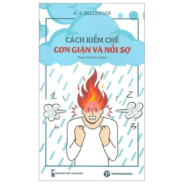 Cách Kiềm Chế Cơn Giận Và Nỗi Sợ PDF Cách Kiềm Chế Cơn Giận Và Nỗi Sợ PDF
