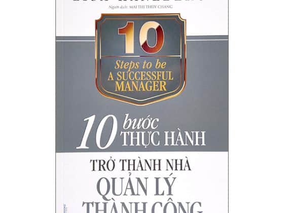 10 Bước Thực Hành - Trở Thành Nhà Quản Lý Thành Công PDF